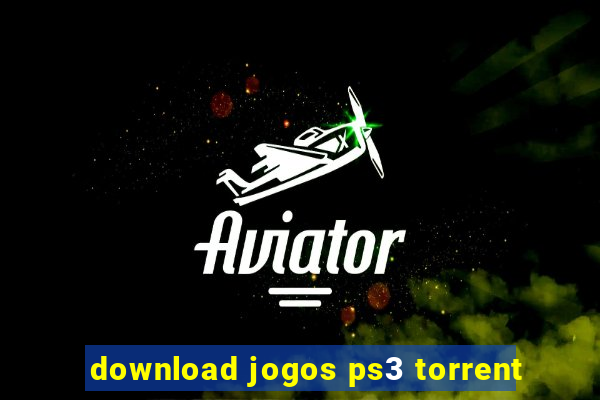 download jogos ps3 torrent